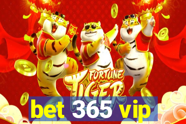 bet 365 vip